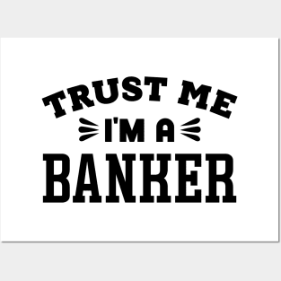 Trust Me, I'm a Banker Posters and Art